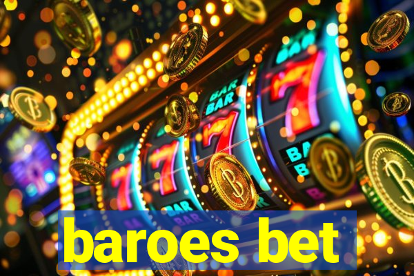 baroes bet